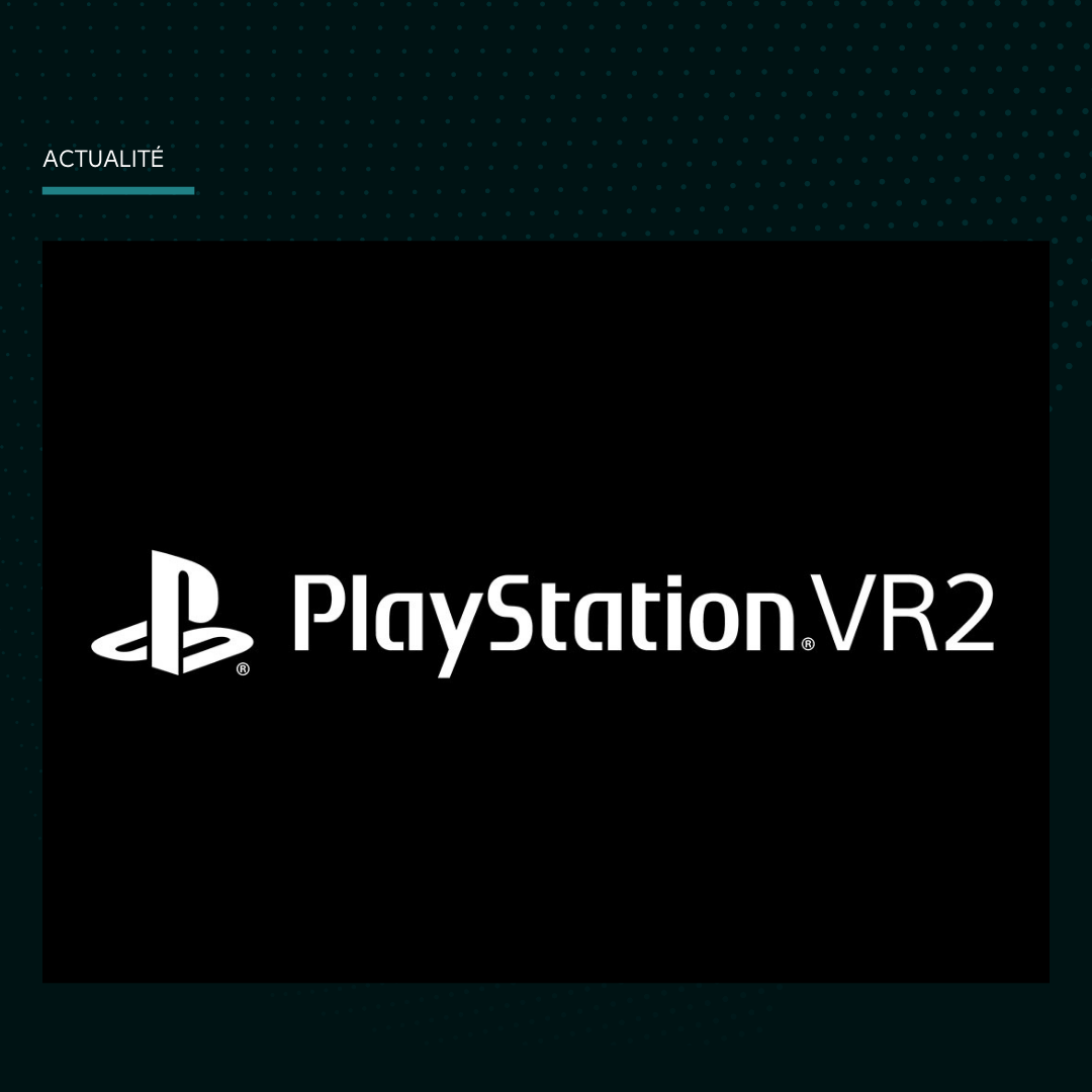 PlayStation présente le PSVR2 lors du CES.