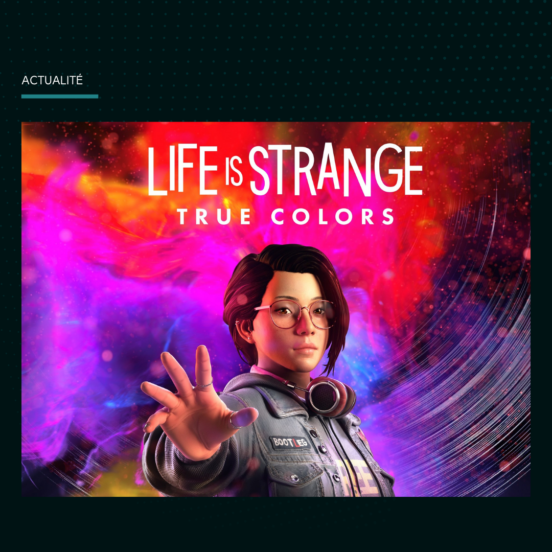 Life is Strange: True Colors sera interactif grâce à Twitch.